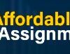Affordable assignmen...